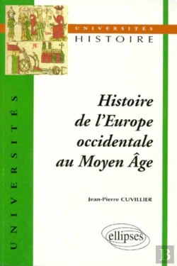 Bertrand.pt - Histoire De L'Europe Occidentale Au Moyen Âge