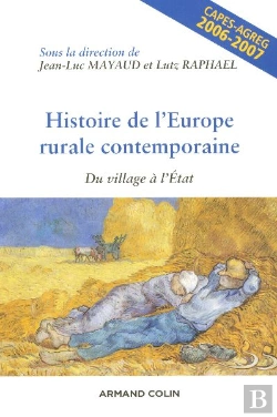 Bertrand.pt - Histoire De L'Europe Rurale Contemporaine : Du Village A L'Etat ; Capes-Agreg 2006-2007