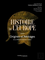 Histoire De L'Europe Tome 1 : Origines Et Héritages, De La Préhistoire Au Ve Siècle