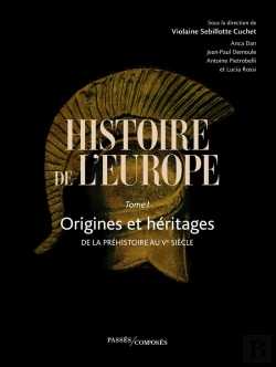 Bertrand.pt - Histoire De L'Europe Tome 1 : Origines Et Héritages, De La Préhistoire Au Ve Siècle