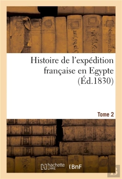 Bertrand.pt - Histoire De L'Expédition Française En Egypte. Tome 2