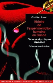 Histoire De L'Expérimentation Humaine En France ; Discours Et Pratiques, 1900-1940