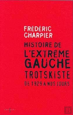 Bertrand.pt - Histoire De L'Extrême Gauche Trotskiste, De 1929 À Nos Jours