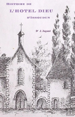 Bertrand.pt - Histoire De L'Hôtel-Dieu D'Issoudun