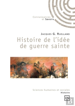 Bertrand.pt - Histoire De L'Idée De Guerre Sainte