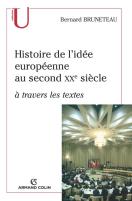 Histoire De L'Idée Européenne Au Second Xx Siècle ; À Travers Les Textes