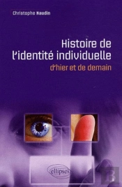 Histoire De L'Identité Individuelle D'Hier Et De Demain