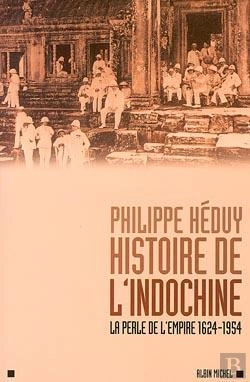 Bertrand.pt - Histoire De L'Indochine : La Perle De L'Empire, 1624-1954