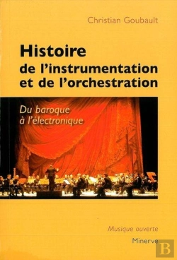 Bertrand.pt - Histoire De L'Instrumentation Et De L'Orchestration, Du Baroque À L'Électronique