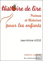 Histoire De Lire ; Poèmes Et Histoires Pour Les Enfants