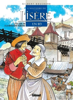 Bertrand.pt - Histoire De L'Isère En Bd - Tome 04 : De Louis Xiii À La Révolution Française