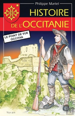 Bertrand.pt - Histoire De L'Occitanie ; De La Préhistoire À Nos Jours