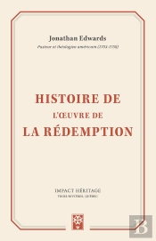 Histoire De L'Oeuvre De La Rédemption