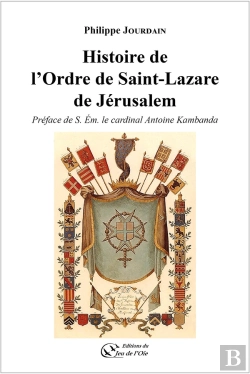 Bertrand.pt - Histoire De L'Ordre De Saint-Lazare De Jérusalem