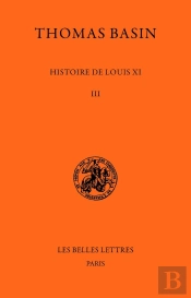 Histoire De Louis Xi Tome 3 ; 1477-1483, Livres Vii Et Vii