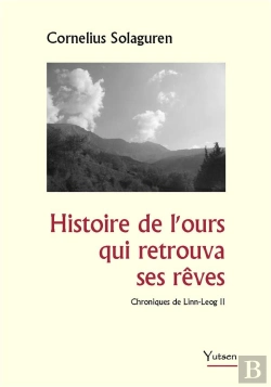 Bertrand.pt - Histoire De L'Ours Qui Retrouva Ses Reves - Chroniques De Linn-Leog Ii