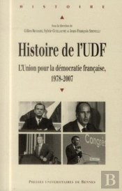 Histoire De L'Udf ; L'Union Pour La Démocratie Française, 1978-2007