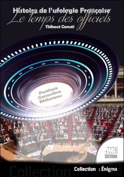 Bertrand.pt - Histoire De L'Ufologie Francaise - Le Temps Des Officiels