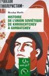 Histoire De L'Union Soviétique De Khrouchtchev À Gorbatchev (1953-1991)