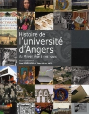 Histoire De L'Université D'Angers ; Du Moyen-Âge À Nos Jours