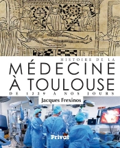Histoire De L'Université De Médecine De Toulouse
