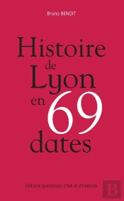 Histoire De Lyon En 69 Dates