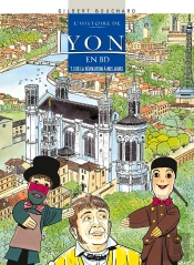 Histoire De Lyon En Bd - Tome 03 : De La Révolution À Nos Jours