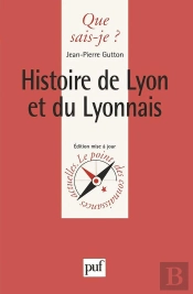 Histoire De Lyon Et Du Lyonnais