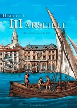 Bertrand.pt - Histoire De Marseille Tome 1 ; De La Grotte Cosquer Au Roi Soleil