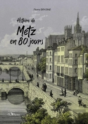 Histoire De Metz En 80 Jours