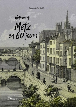 Bertrand.pt - Histoire De Metz En 80 Jours