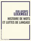 Histoire De Mots Et Luttes De Langues : Lire Les Textes En Marxiste