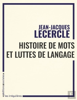 Bertrand.pt - Histoire De Mots Et Luttes De Langues : Lire Les Textes En Marxiste
