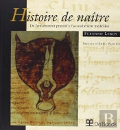 Histoire De Naître