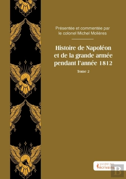 Bertrand.pt - Histoire De Napoléon Et De La Grande Armée Pendant L'Année 1812 Tome 2