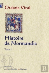 Histoire De Normandie Tome 1
