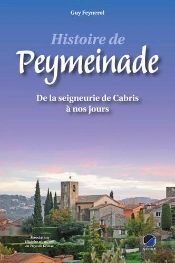 Histoire De Peymeinade : De La Seigneurie De Cabris À Nos Jours