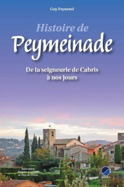 Bertrand.pt - Histoire De Peymeinade : De La Seigneurie De Cabris À Nos Jours