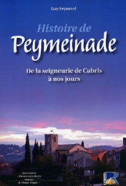Bertrand.pt - Histoire De Peymeinade ; De La Seigneurie De Cabris À Nos Jours