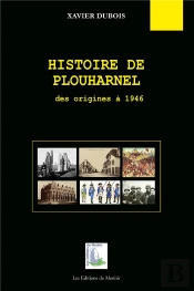 Histoire De Plouharnel ; Des Origines À 1946