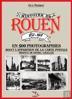 Bertrand.pt - Histoire De Rouen 1850-1900 - T.1