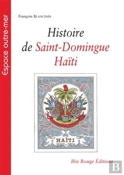 Bertrand.pt - Histoire De Saint-Domingue - Haïti