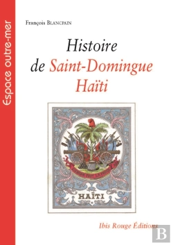 Bertrand.pt - Histoire De Saint-Domingue - Haïti