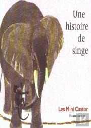 Histoire De Singe