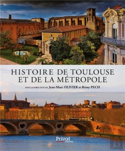 Bertrand.pt - Histoire De Toulouse Et De La Métropole