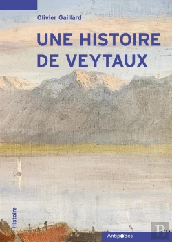 Bertrand.pt - Histoire De Veytaux