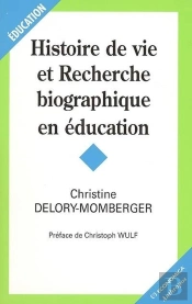 Histoire De Vie Et Recherche Biographique En Education