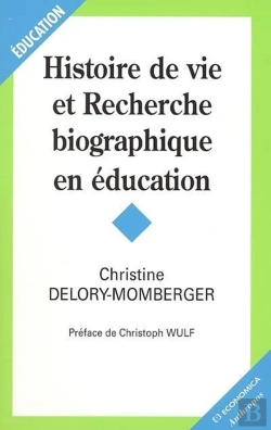 Bertrand.pt - Histoire De Vie Et Recherche Biographique En Education