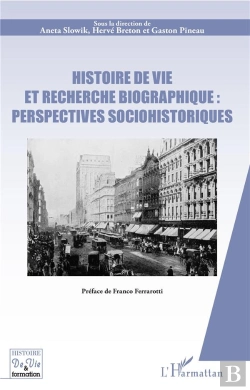 Bertrand.pt - Histoire De Vie Et Recherche Biographique : Perspectives Sociohistoriques