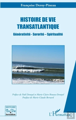 Bertrand.pt - Histoire De Vie Transatlantique : Générativité - Sororité - Spiritualité